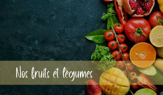 Nos fruits et lgumes